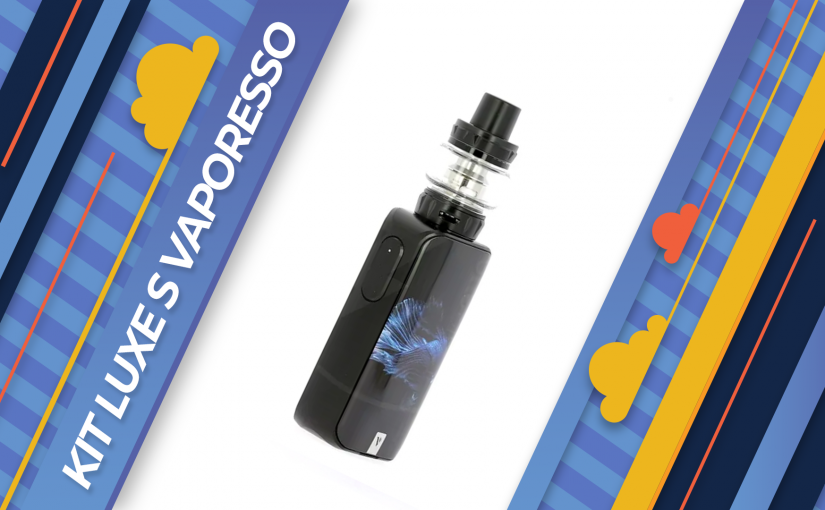 test produit luxe s vaporesso