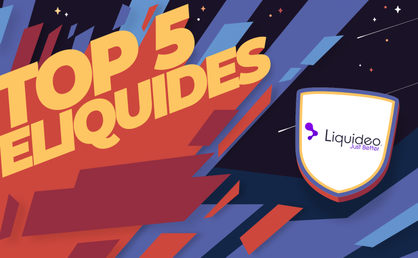 Top 5 e liquides cigarette électronique Liquideo