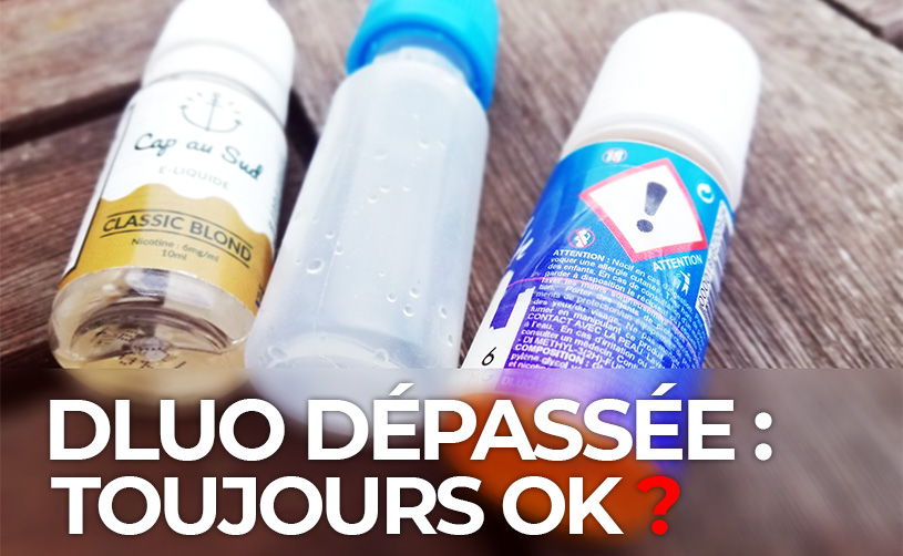 DLUO, DDM & DLC : PEUT-ON CONSOMMER UN E LIQUIDE PÉRIMÉ  ?