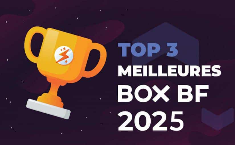 TOP 3 Meilleures Box BF 2025