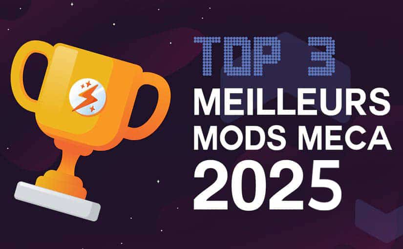 TOP 3 Meilleurs Mods Méca 2025