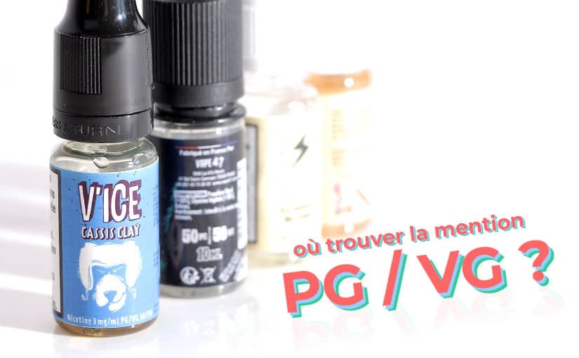 Comment connaître le taux PG/VG de mon e-liquide ?