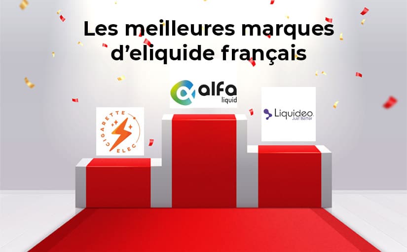 Les meilleures marques d’e-liquide français