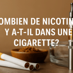 Combien de nicotine y a-t-il dans une cigarette ?